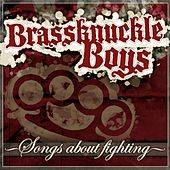 Brassknuckle Boys : Songs About Fighting